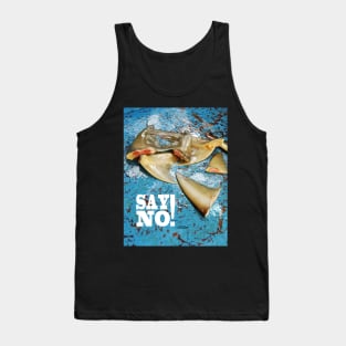 SAY NO! Tank Top